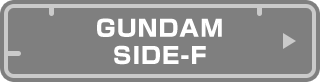 GUNDAM SIDE-F