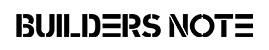 BUILDERSNOTE